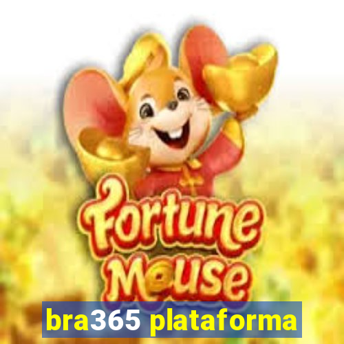 bra365 plataforma